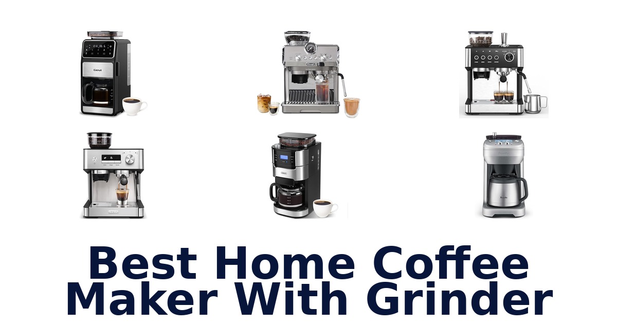 best home coffee maker with grinder