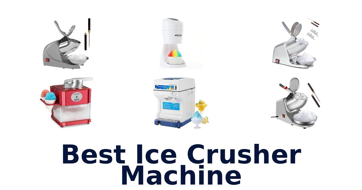 best ice crusher machine