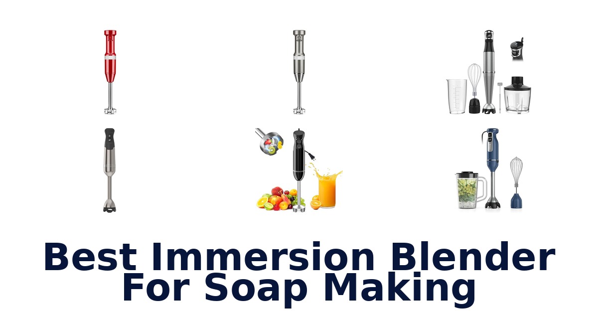 best immersion blender for soap making
