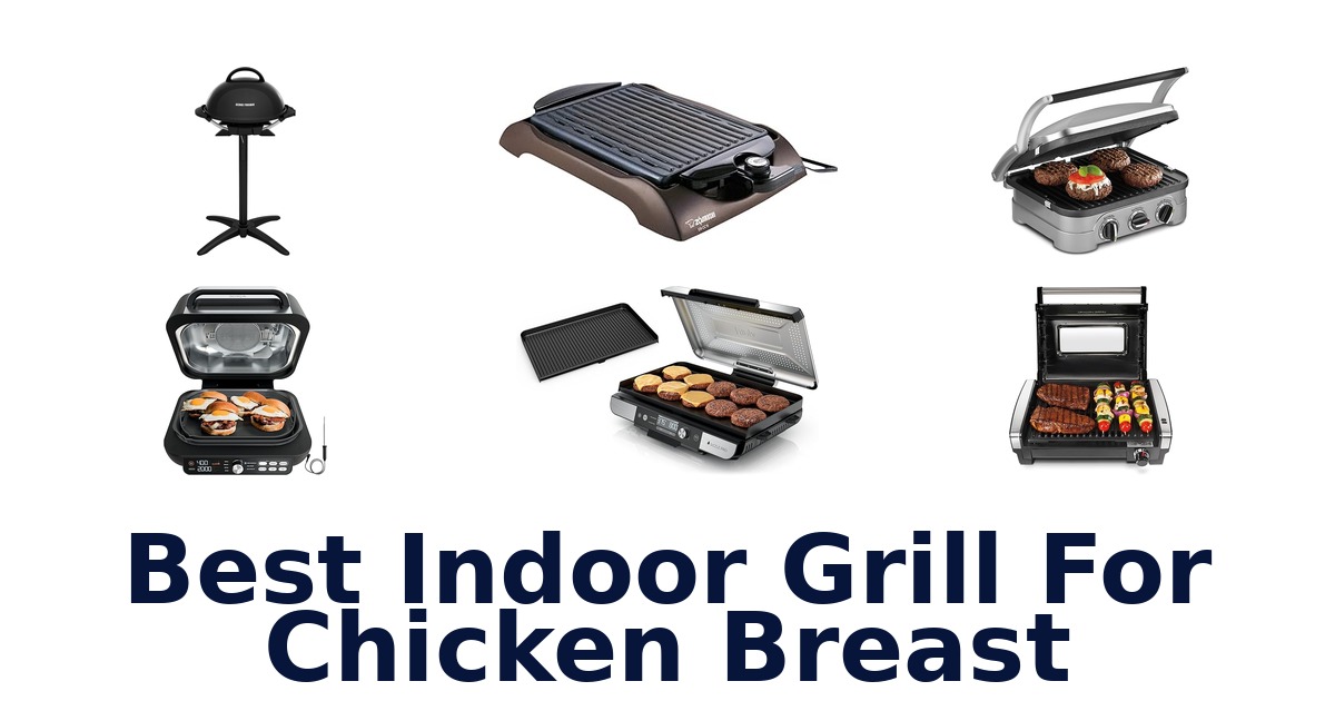 best indoor grill for chicken breast