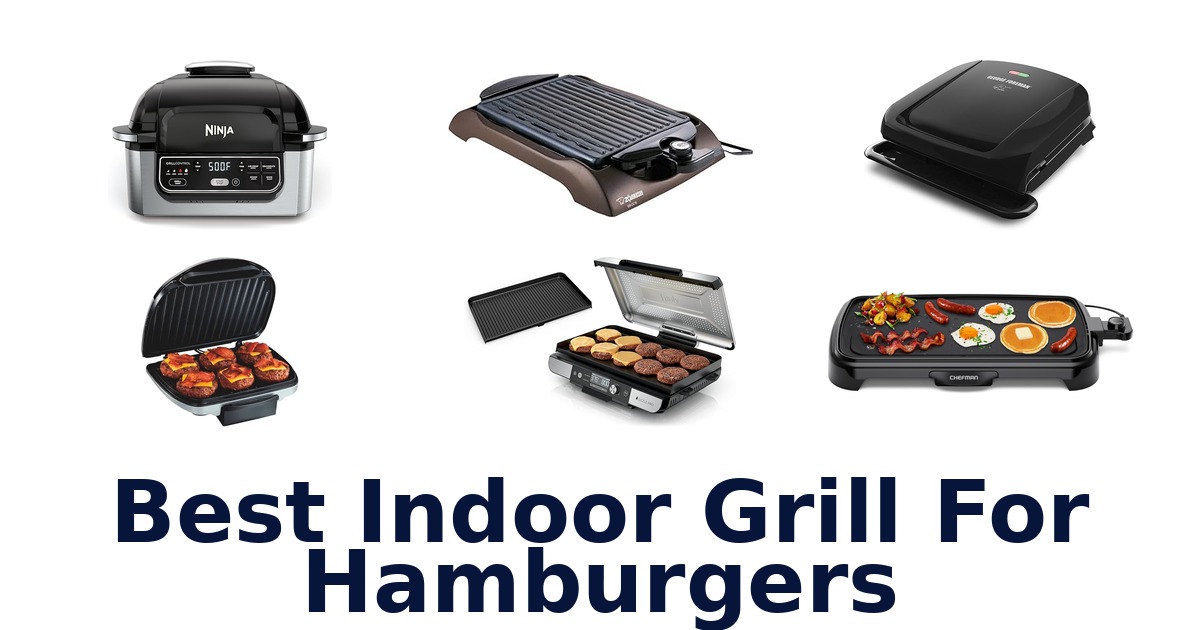 best indoor grill for hamburgers