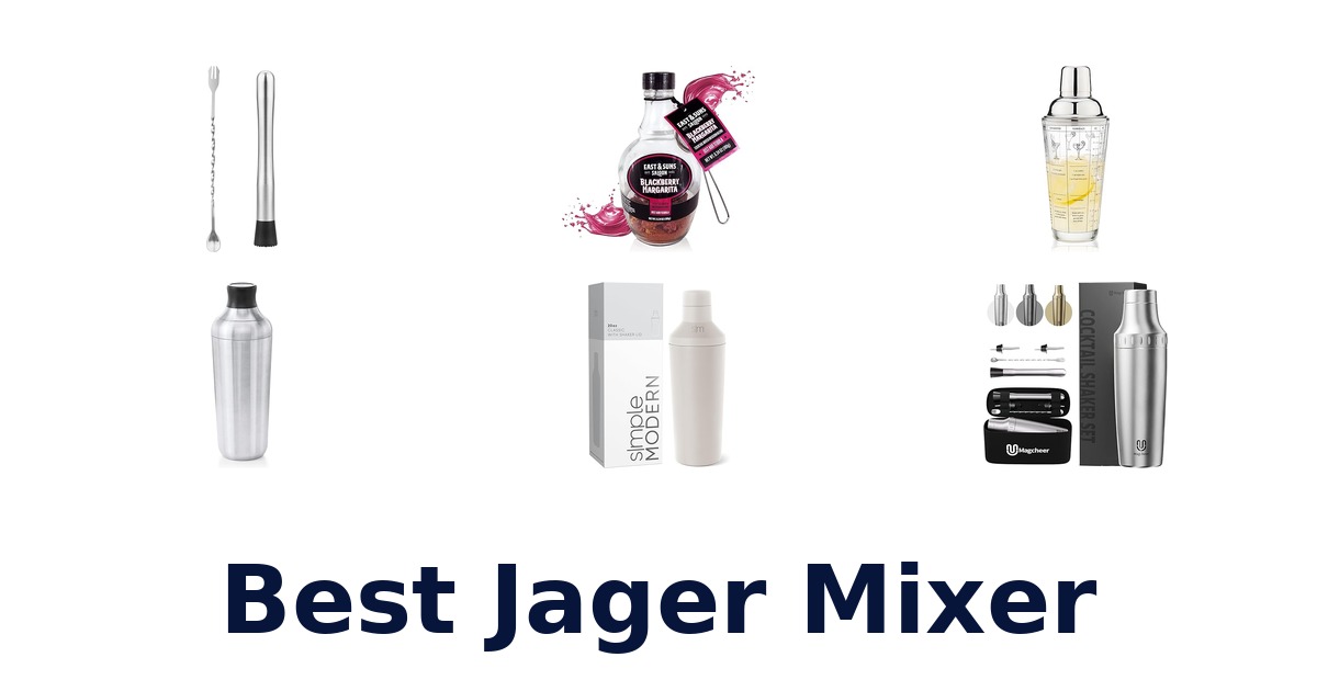 best jager mixer