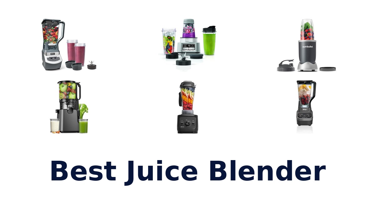 best juice blender
