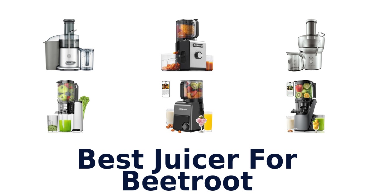 best juicer for beetroot