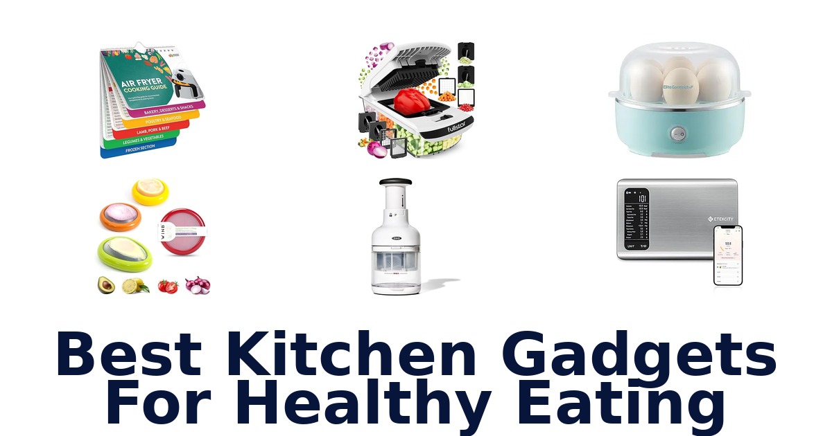 best kitchen gadgets for healthy eating