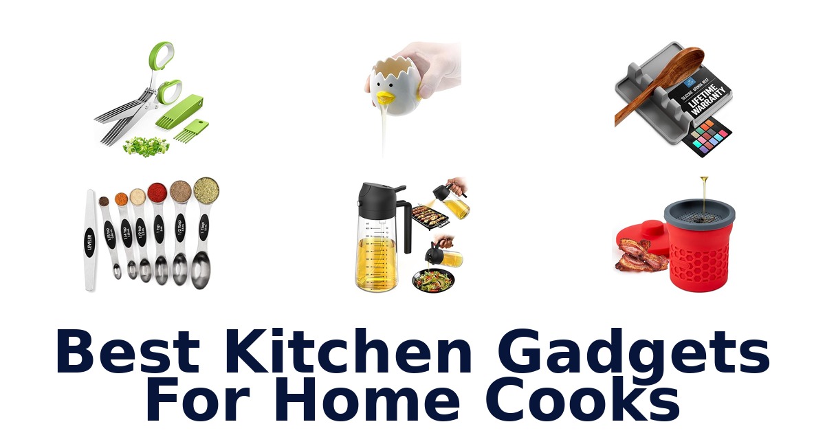 best kitchen gadgets for home cooks