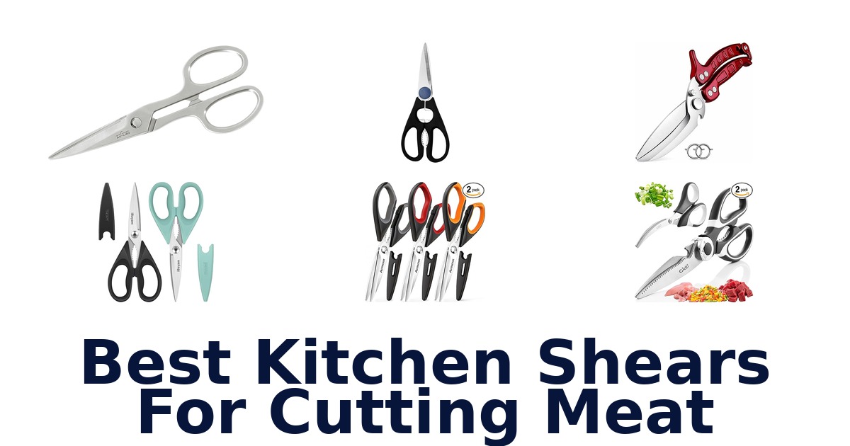 best kitchen shears for cutting meat
