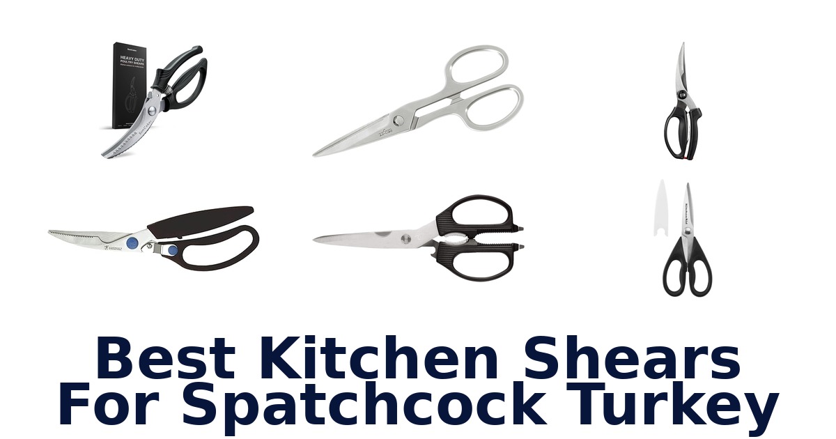 best kitchen shears for spatchcock turkey