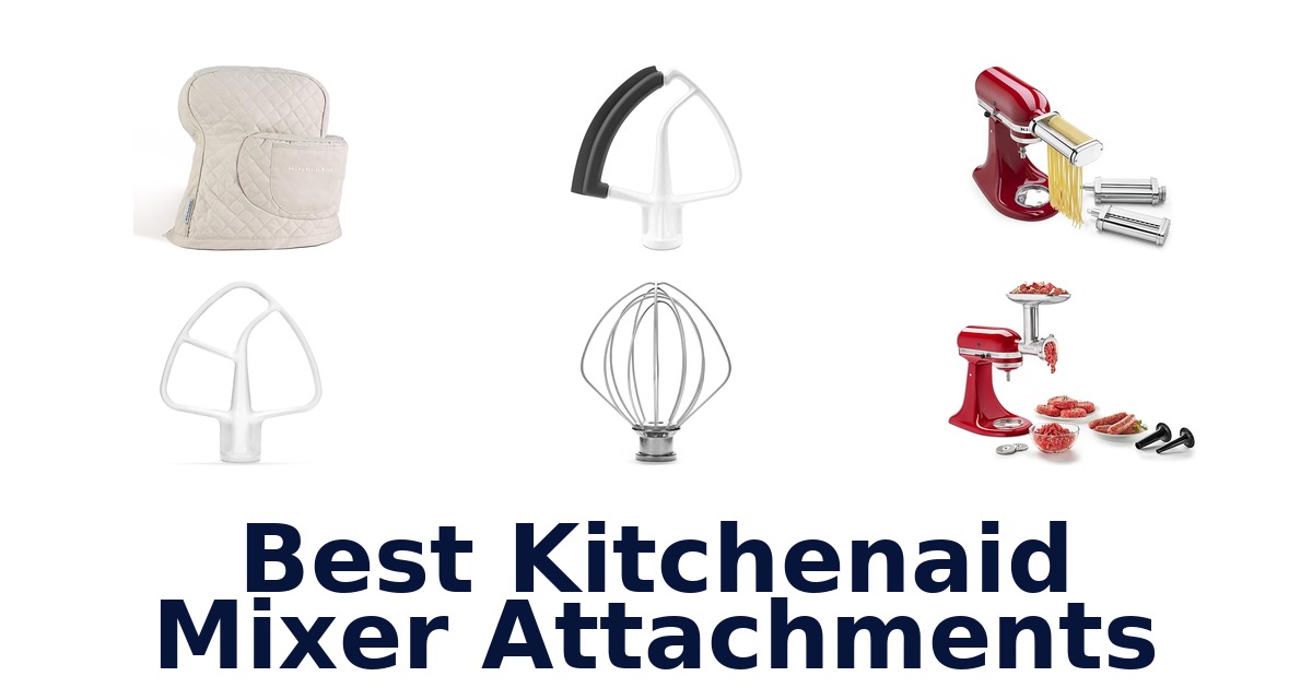 best kitchenaid mixer attachments