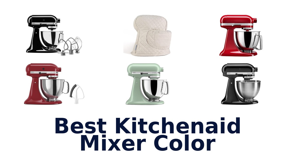best kitchenaid mixer color