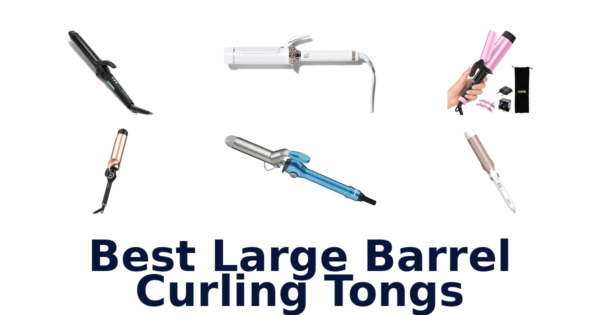 best large barrel curling tongs