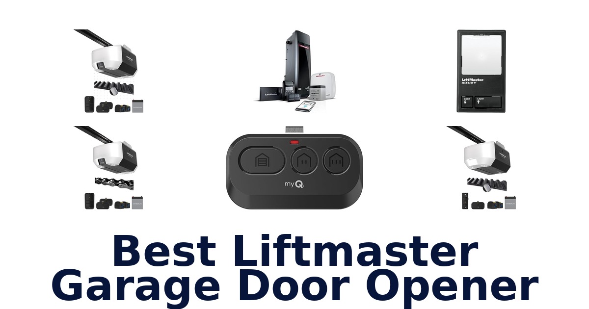 best liftmaster garage door opener