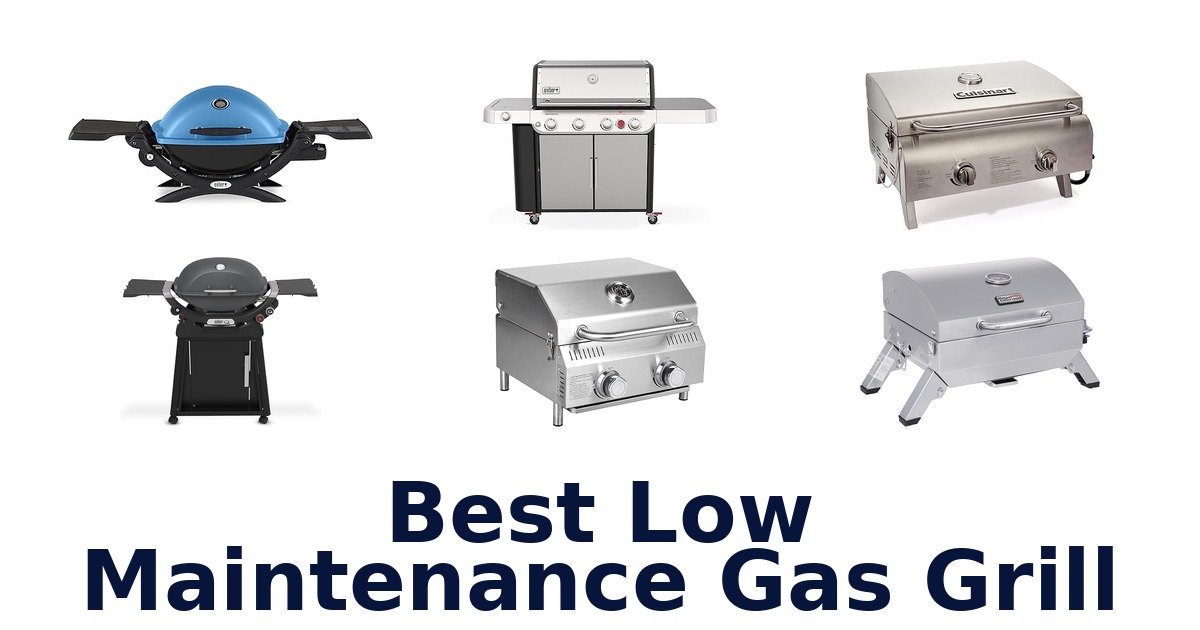 best low maintenance gas grill