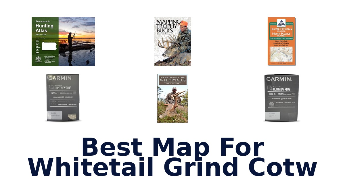 best map for whitetail grind cotw