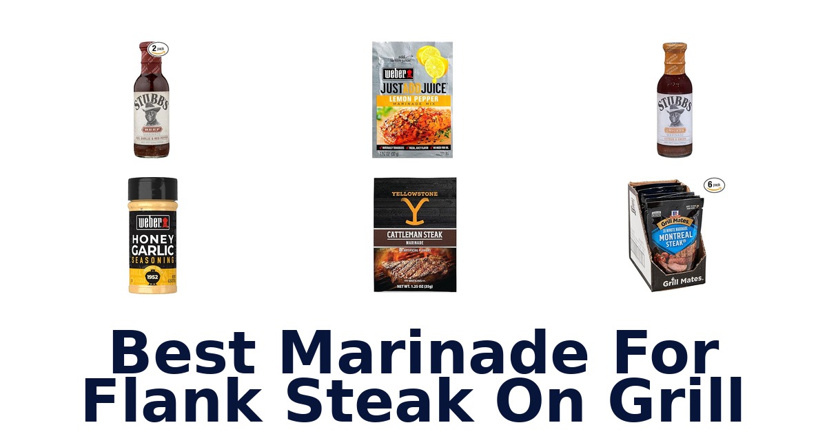 best marinade for flank steak on grill