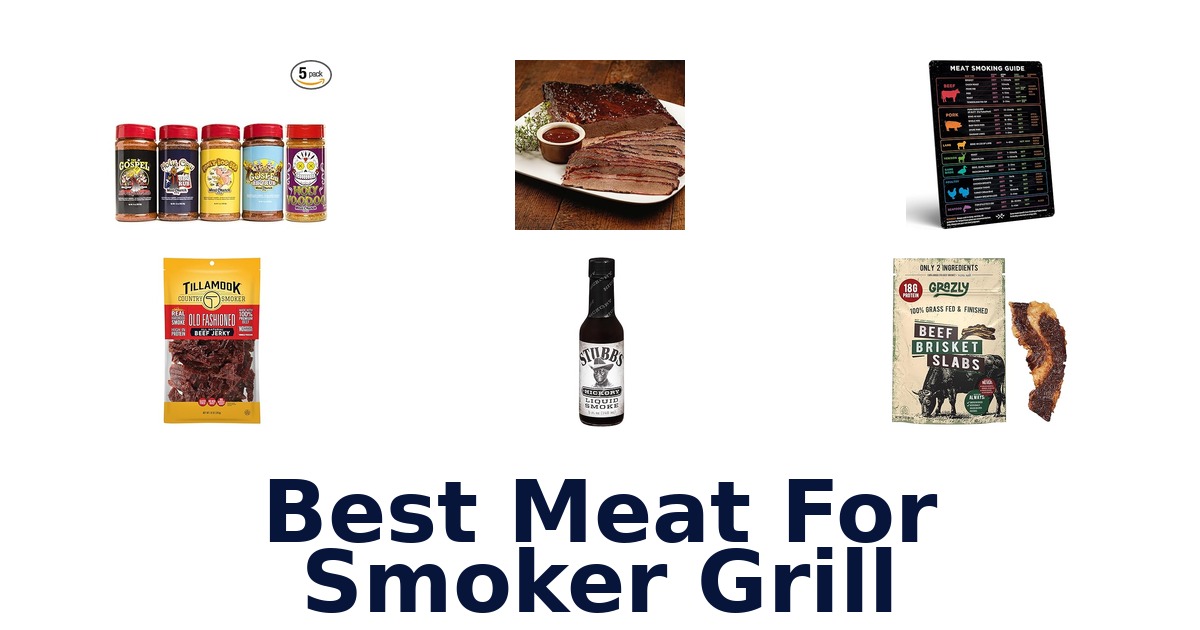 best meat for smoker grill
