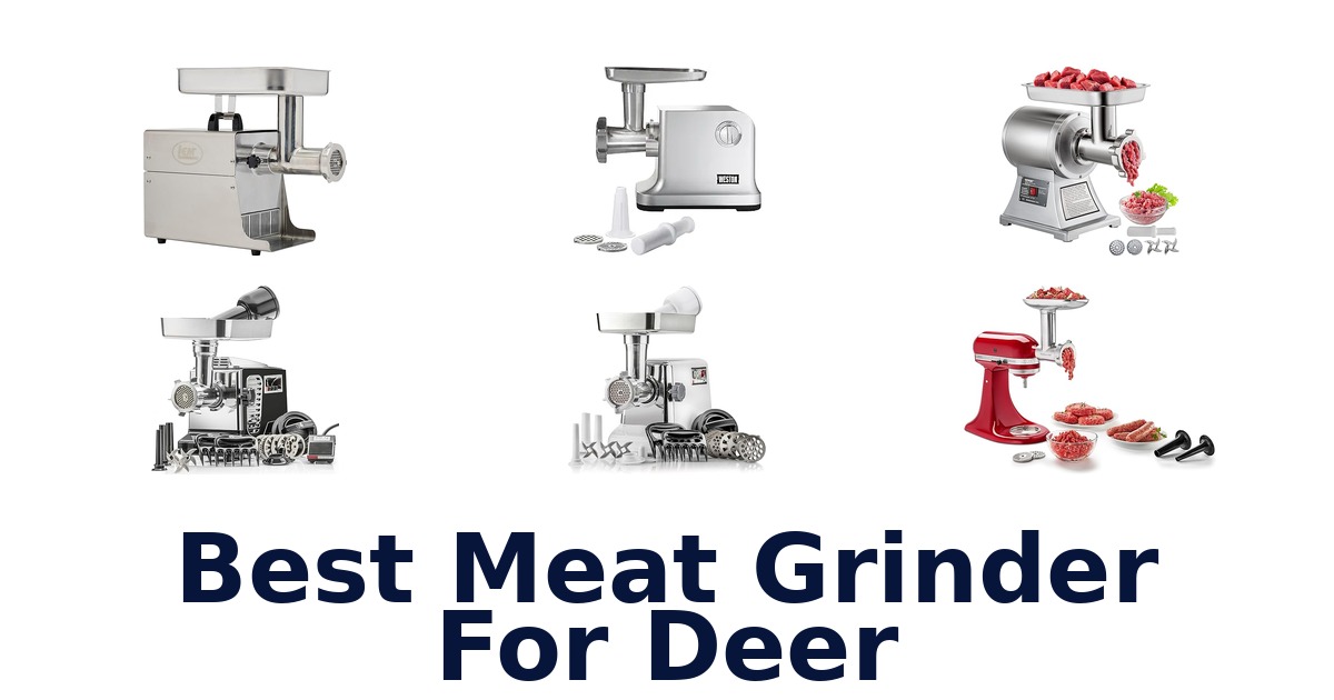best meat grinder for deer