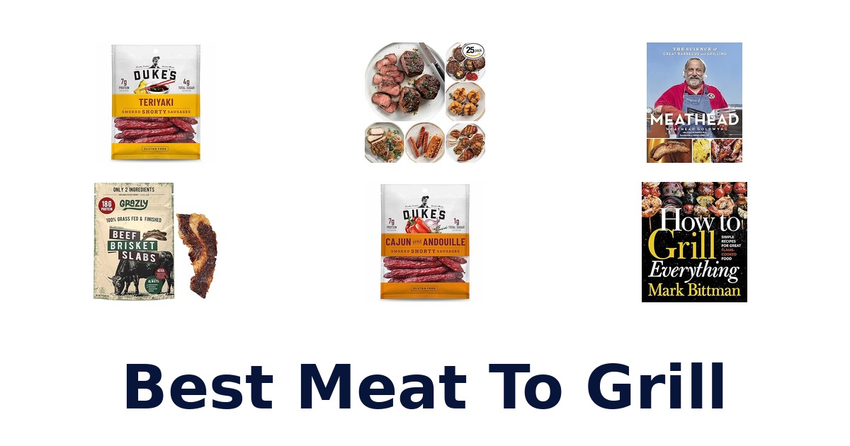 best meat to grill