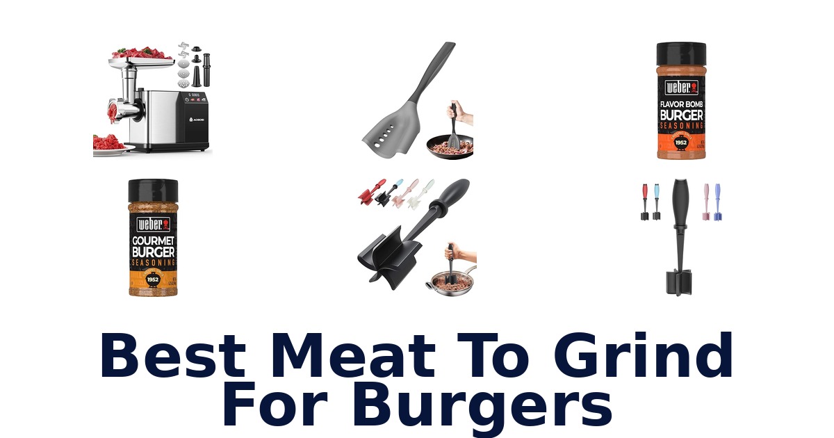 best meat to grind for burgers
