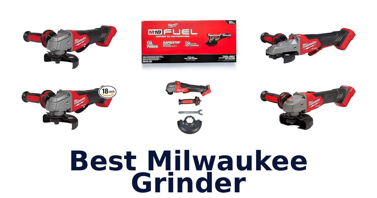 best milwaukee grinder