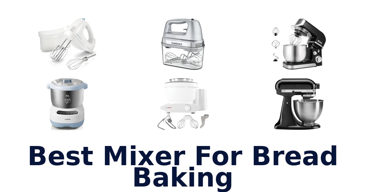 best mixer for bread baking