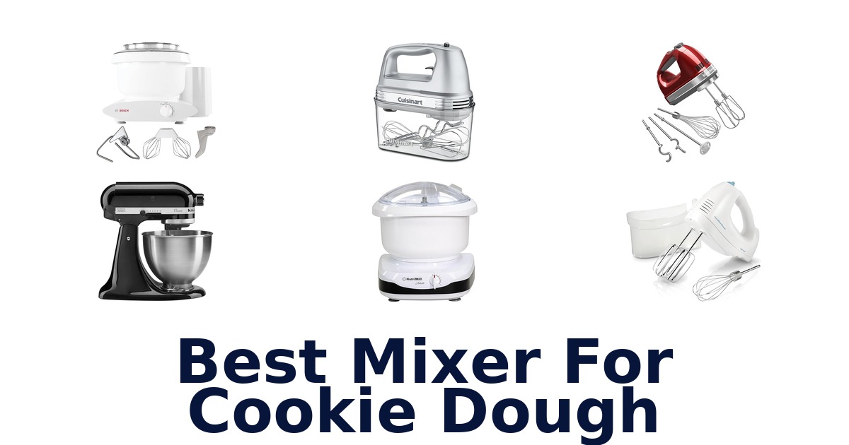 best mixer for cookie dough