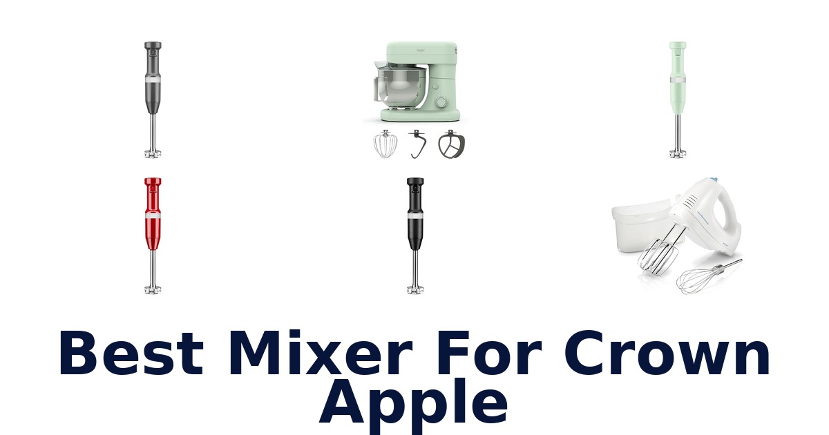 best mixer for crown apple