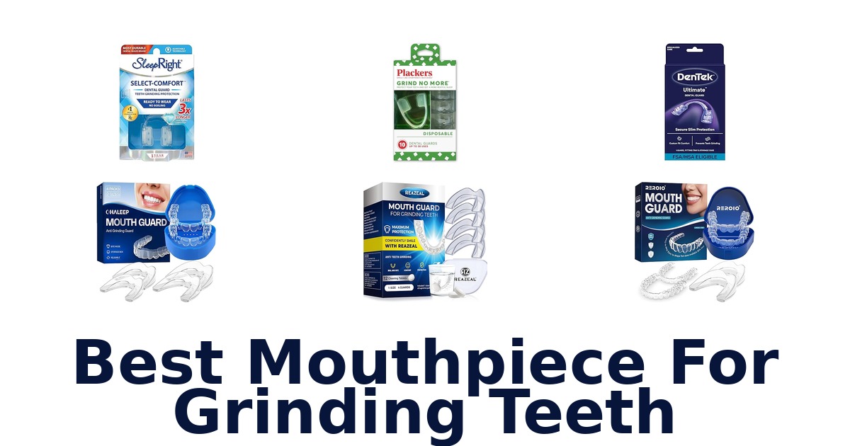 best mouthpiece for grinding teeth