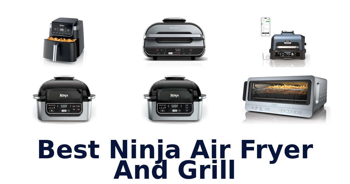 best ninja air fryer and grill