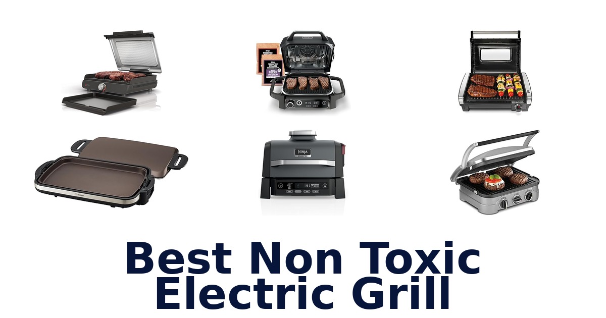 best non toxic electric grill