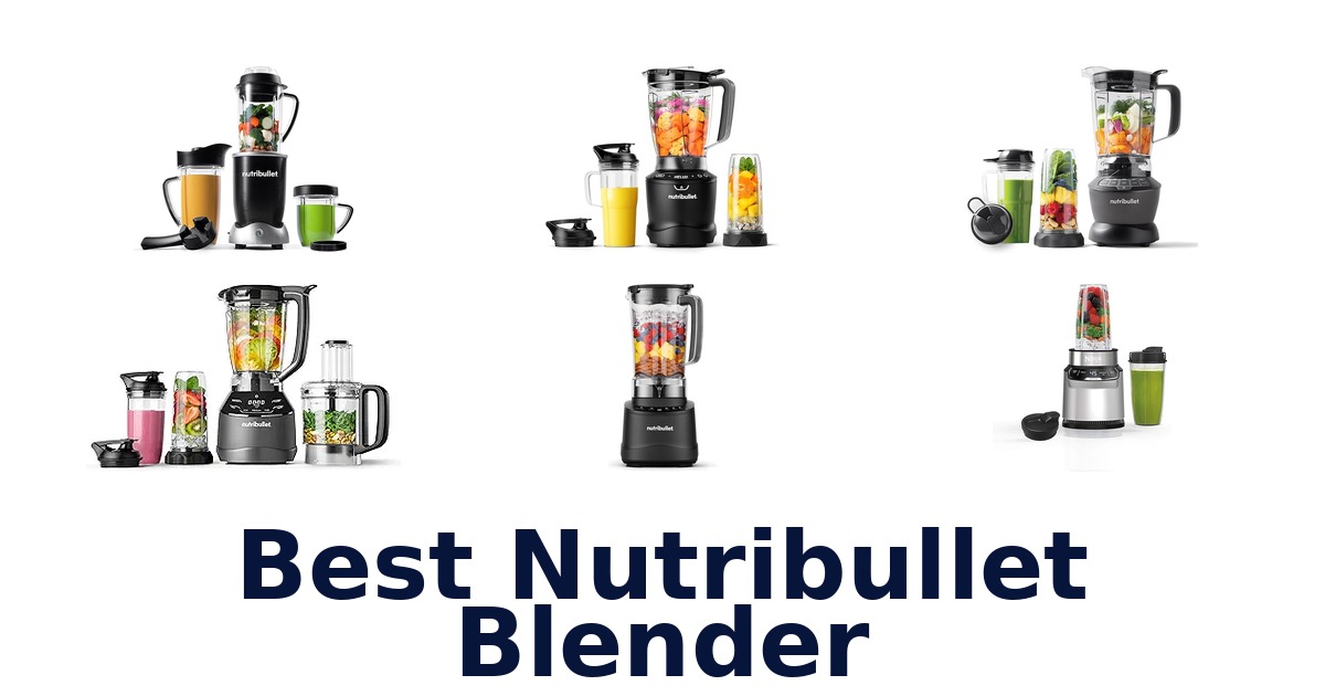 best nutribullet blender