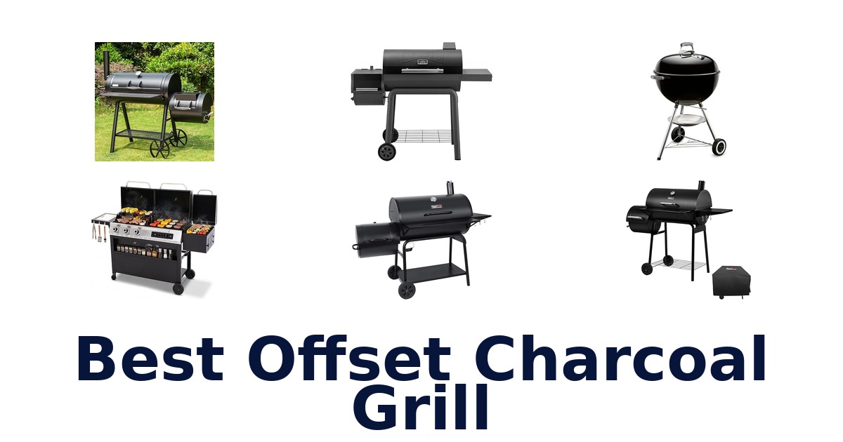 best offset charcoal grill