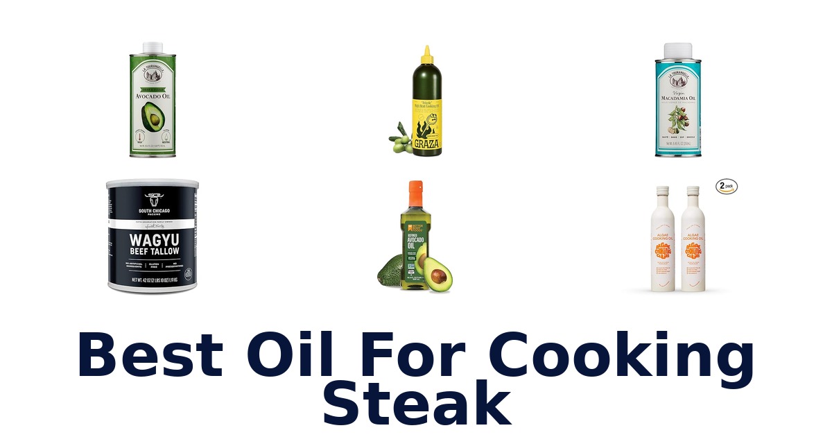 best oil for cooking steak