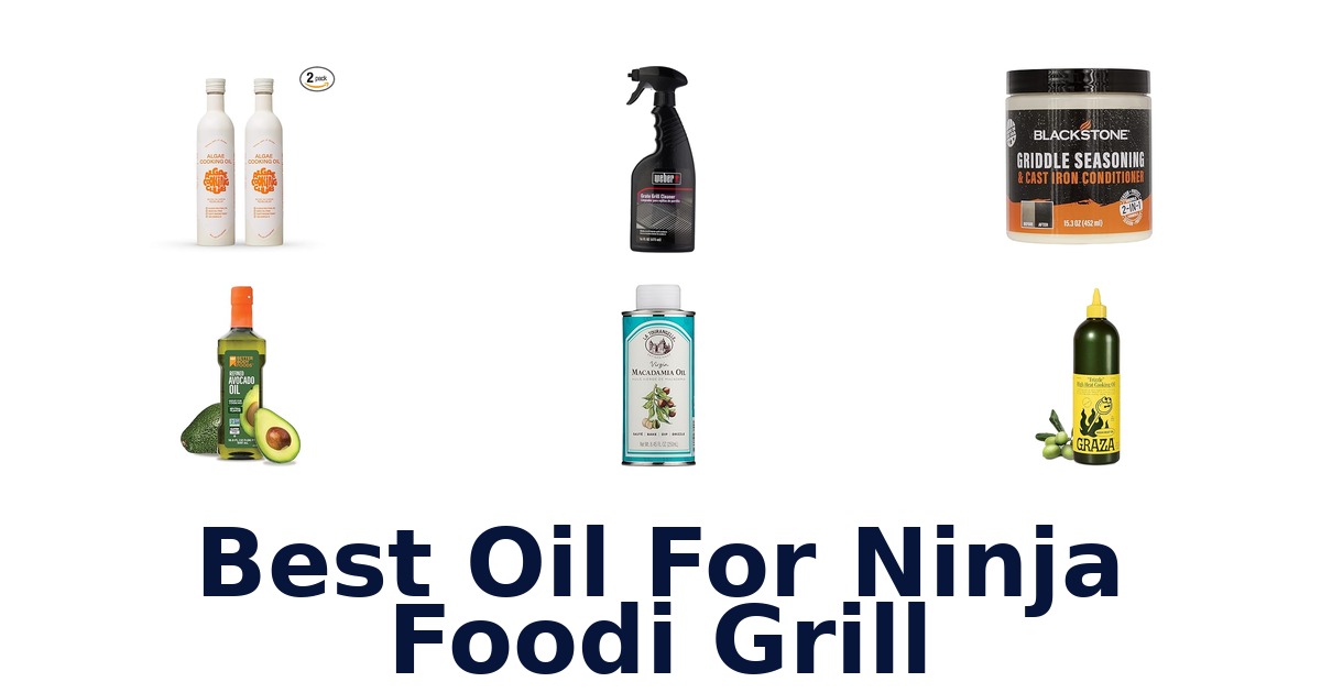 best oil for ninja foodi grill