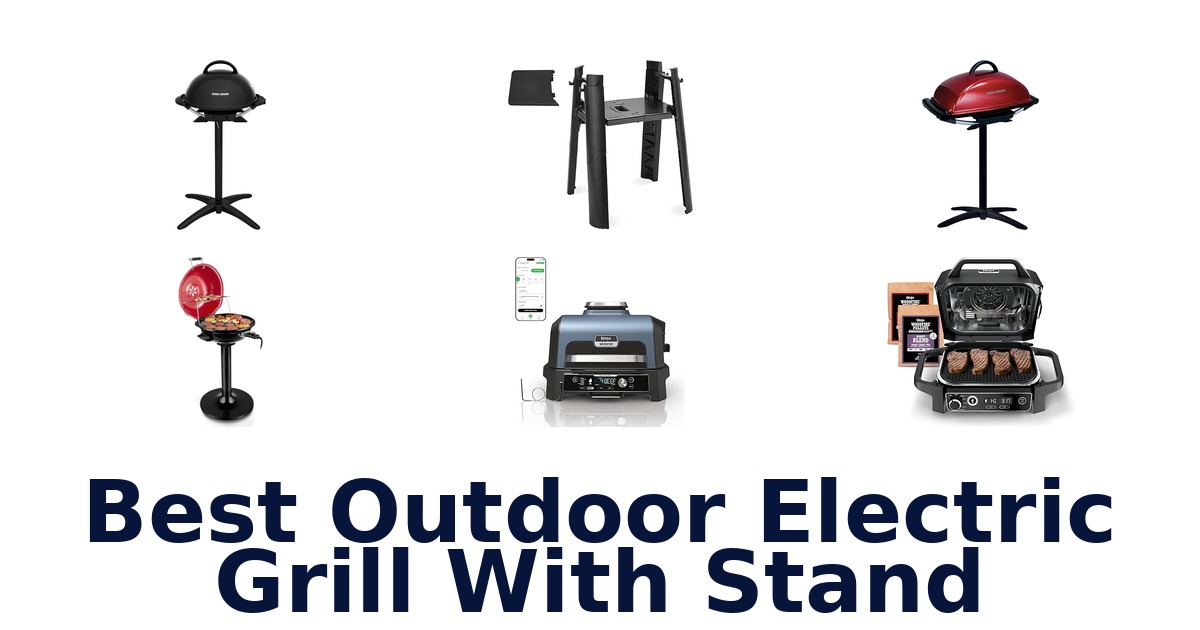 best outdoor electric grill with stand
