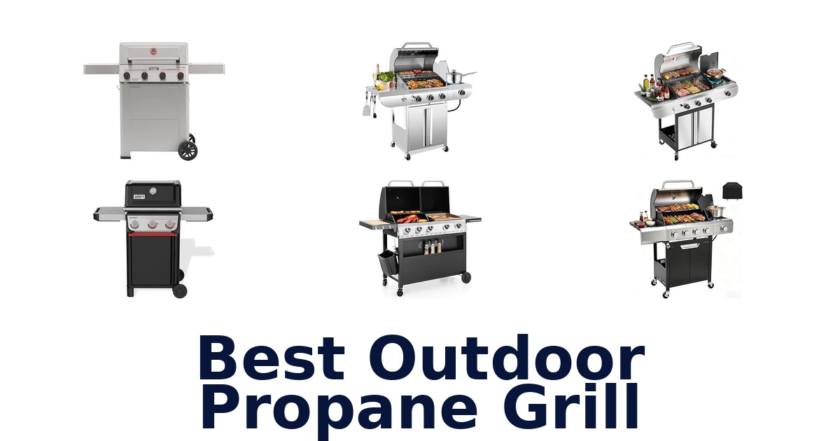 best outdoor propane grill