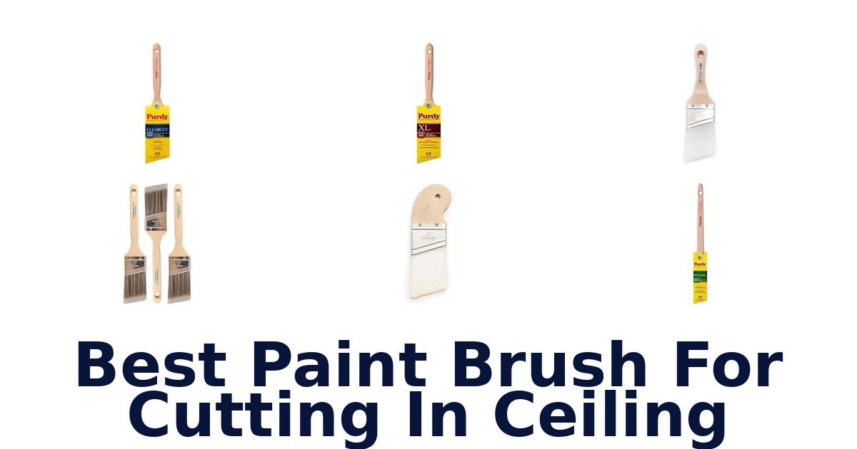best paint brush for cutting in ceiling