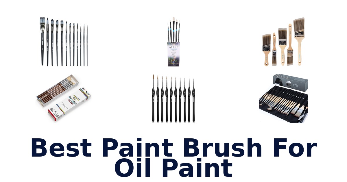 best paint brush for oil paint