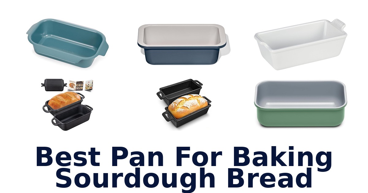 best pan for baking sourdough bread