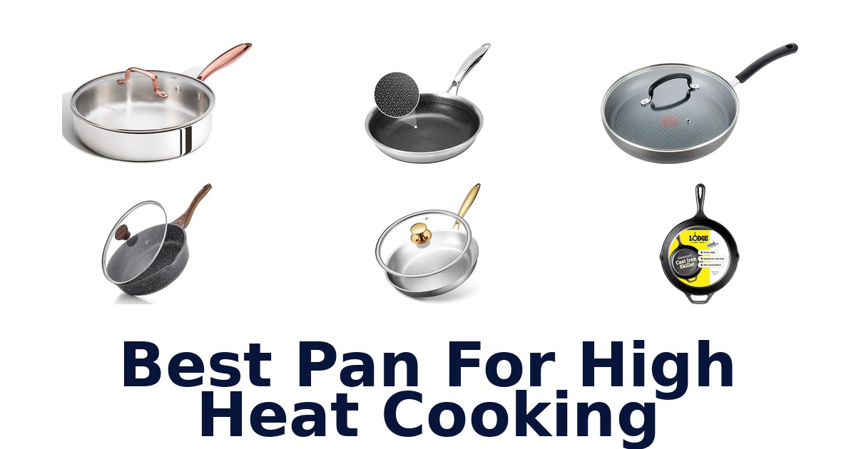 best pan for high heat cooking