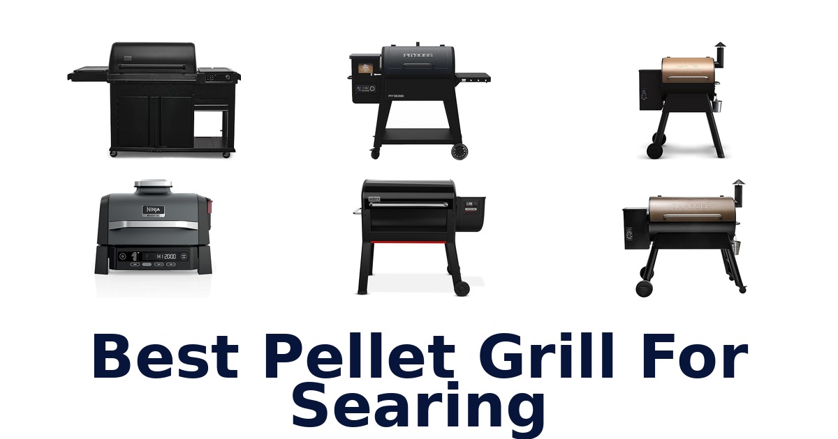 best pellet grill for searing