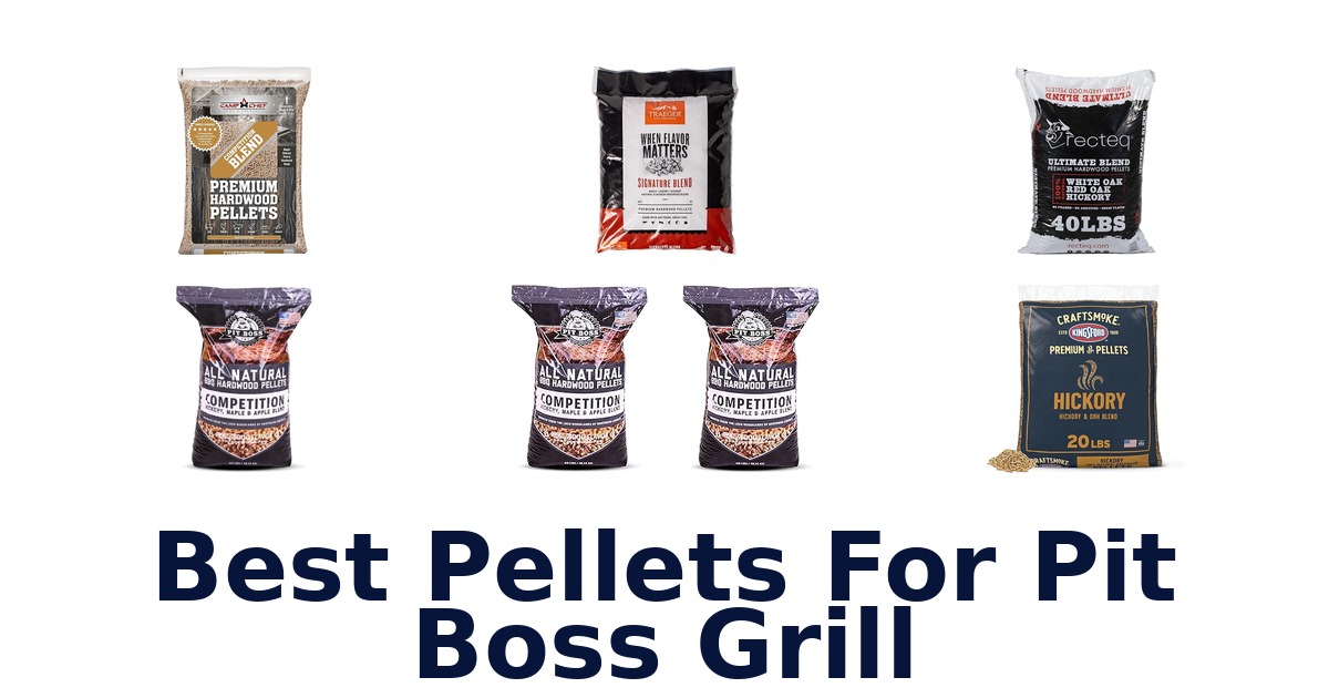best pellets for pit boss grill