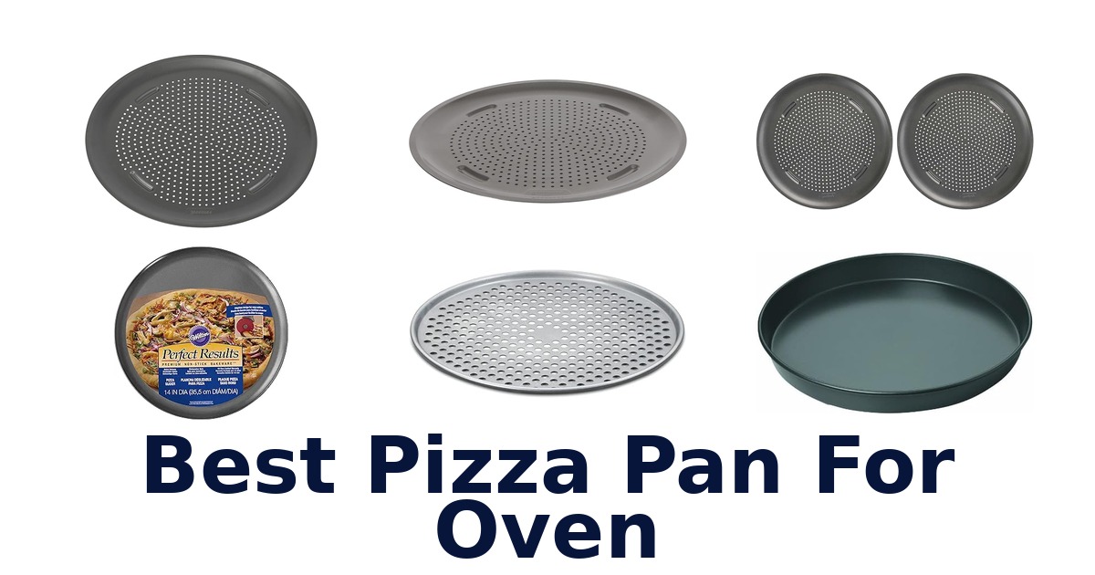 best pizza pan for oven