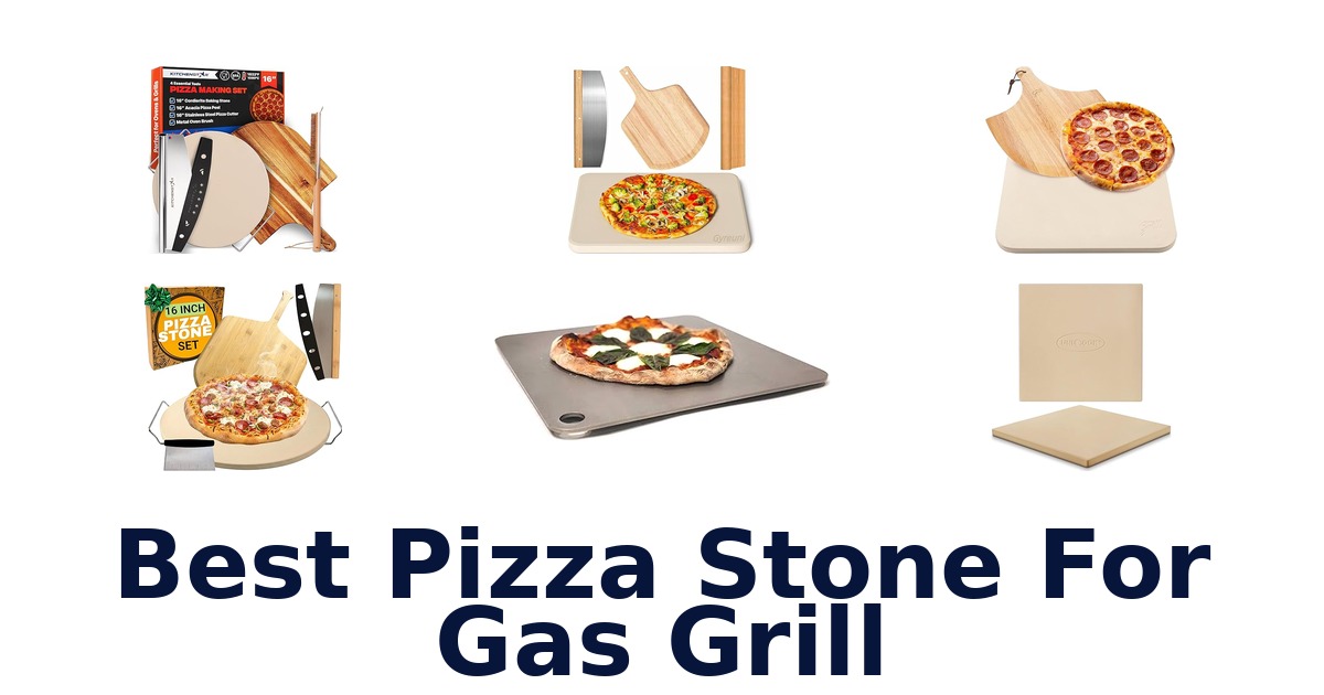 best pizza stone for gas grill