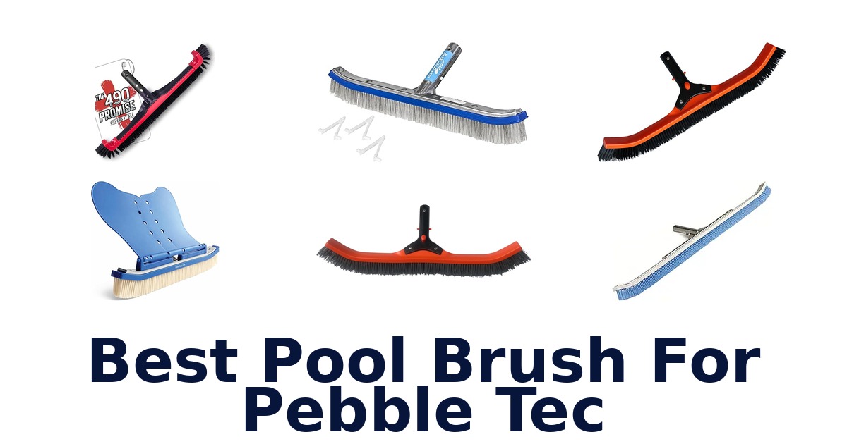 best pool brush for pebble tec