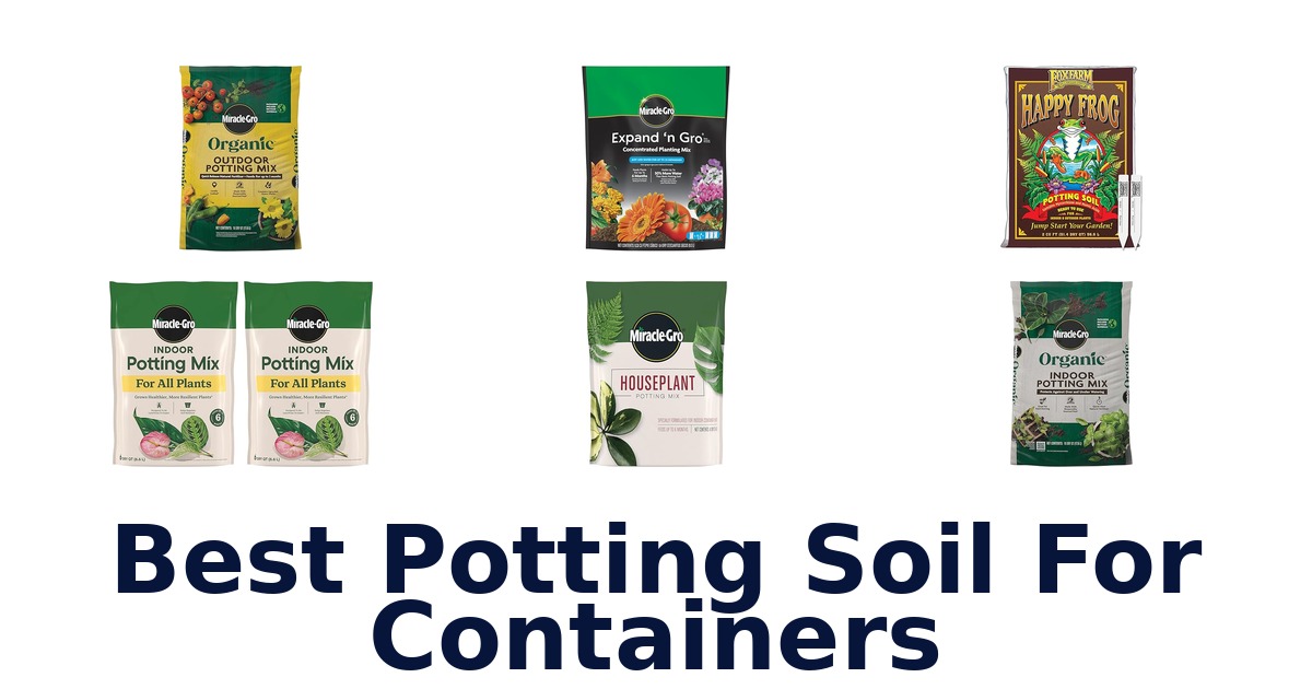 best potting soil for containers