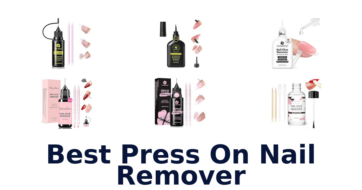 best press on nail remover