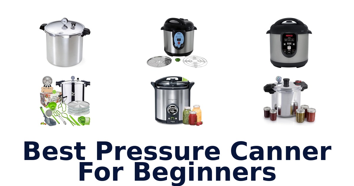 best pressure canner for beginners