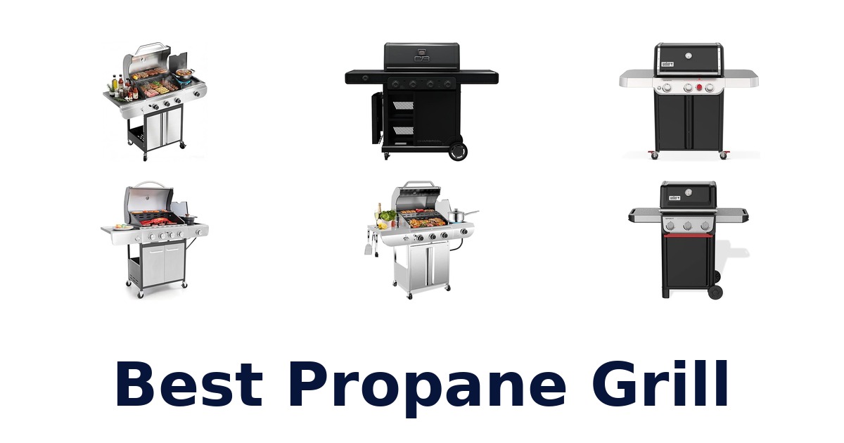 best propane grill