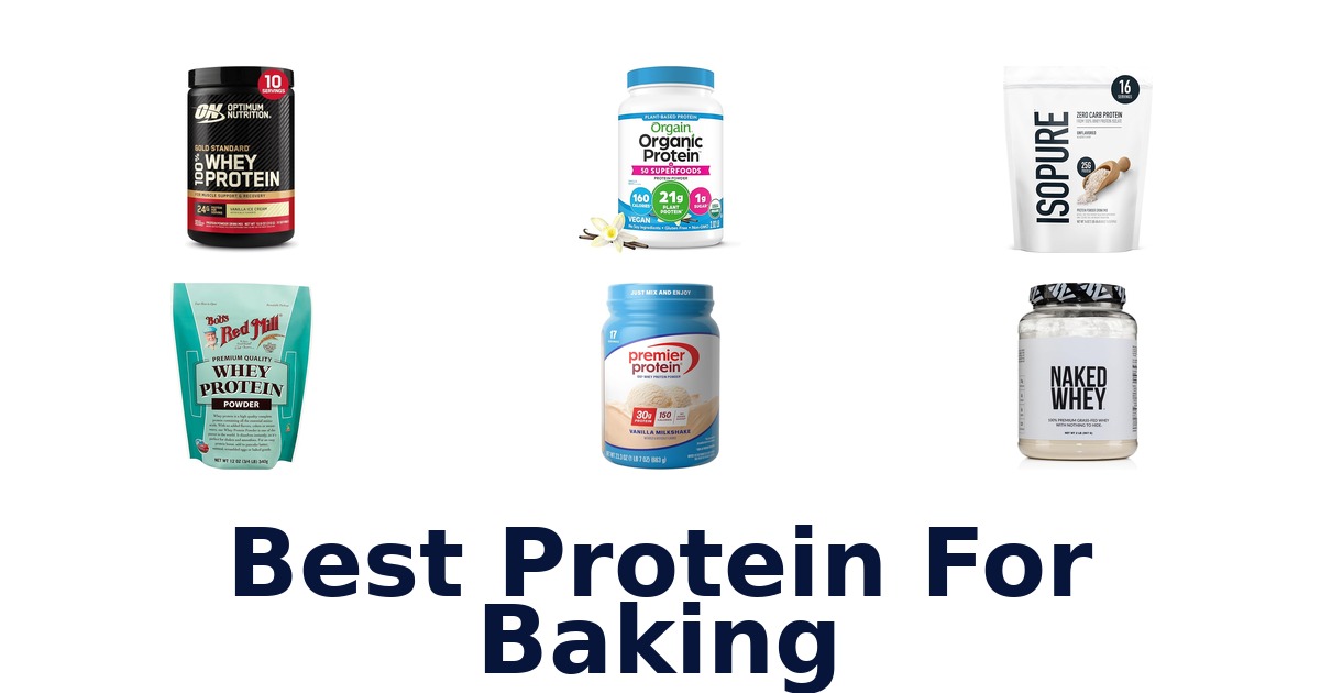 best protein for baking